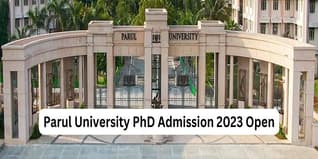 Parul University PhD Admission 2023 Open; Apply till June 1